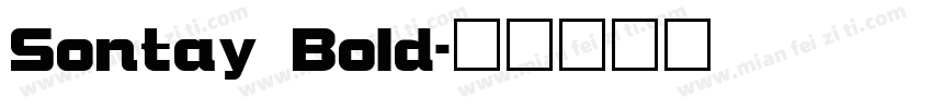 Sontay Bold字体转换